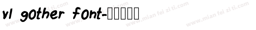 vl gother font字体转换